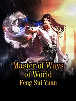 cover image of Master of Ways of World